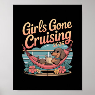 Hund Dachshund Mädchen Gone Cruising 2026 Kreuzfah Poster