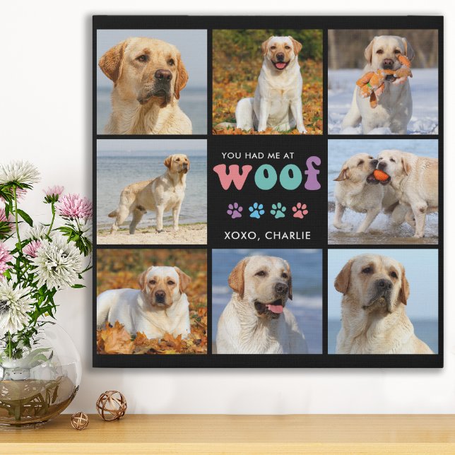 Hund du hattest mich WOOF Custom 8 Foto Collage Re Künstlicher Leinwanddruck (Von Creator hochgeladen)