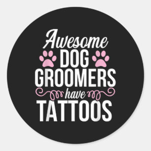 Hund Groomer Funny Niedlich Tattoos Haustier Groom Runder Aufkleber