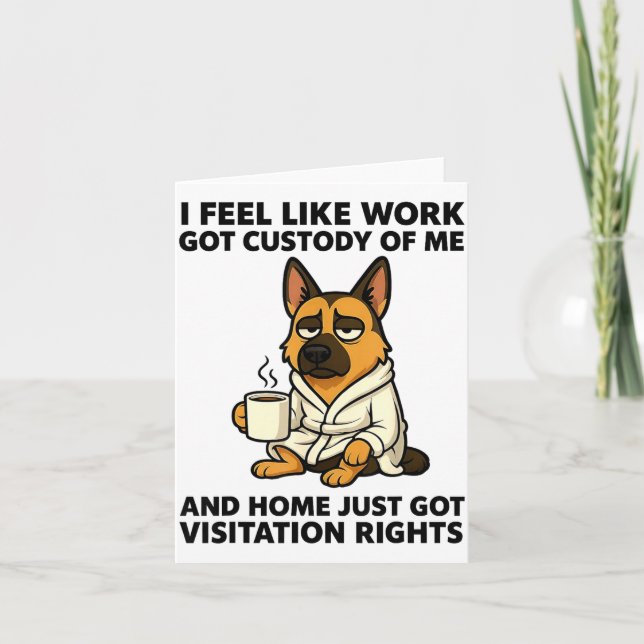 Hund Ich Fühle Mich Wie Bei Der Arbeit Inhaftiert  Karte (Vorderseite)