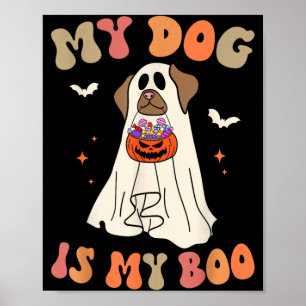 Hund ist Boo Geist Gruselig Halloween Hundeliebhab Poster