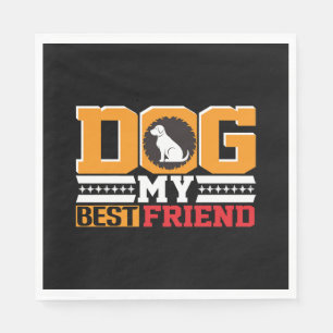 Hund ist mein bester Freund Serviette