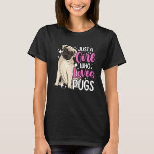 Hund Kurz Muzzled Hund nur ein Mädchen, das Mops L T-Shirt