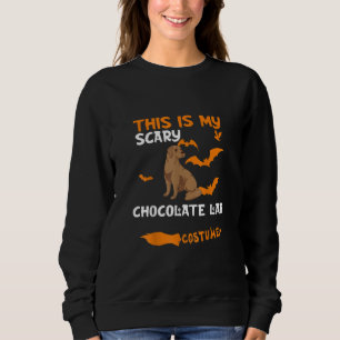 Hund Lover Das ist mein Beängstigendes Schokolad Sweatshirt