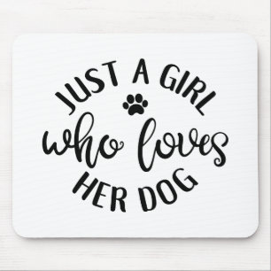 Hund Lover Design nur ein Mädchen, das ihren Hund Mousepad