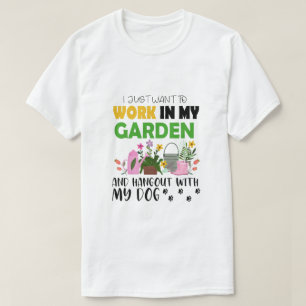 Hund Lover Gardener Garden Haustiere Pflanze Garte T-Shirt