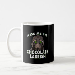 Hund Lover Kiss Me I'm Chocolate Labrish Kaffeetasse