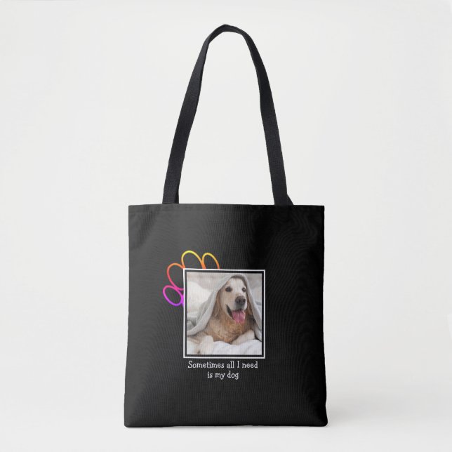Hund Lover MANCHMAL ALLES, WAS ICH BRAUCHE PASS Pr Tasche (Vorderseite)