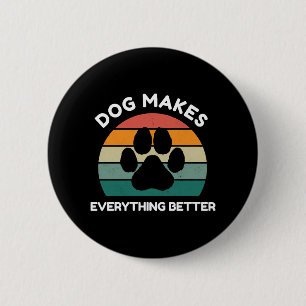 Hund macht alles besser - Druckdesign einfügen Button