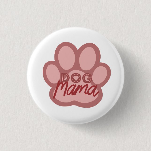 Hund Mama Artwork Button Abzeichen - Puppy Mum/Mam (Vorderseite)