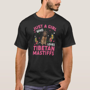Hund nur ein Mädchen, das tibetische Mastiffs Lieb T-Shirt