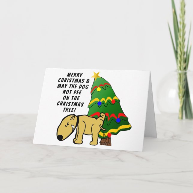 Hund piss nicht auf dem Weihnachtsbaum! Karte (Vorderseite)