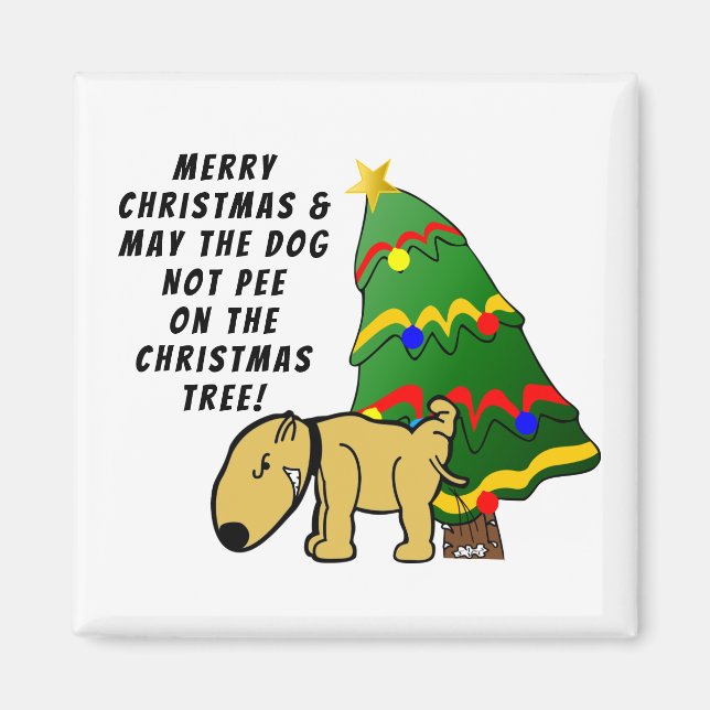 Hund piss nicht auf dem Weihnachtsbaum! Magnet (Vorne)