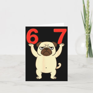 Hund Pug Lustig 67 Meme Sechs Sieben  Karte