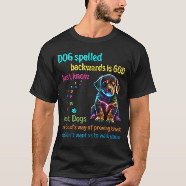 Hund rückwärts geschrieben ist Gott nur wissen, da T-Shirt (Vorderseite)