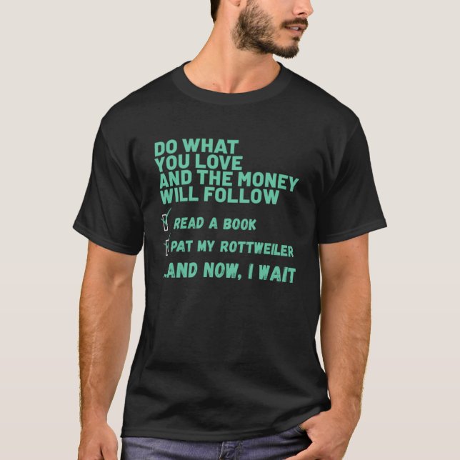 Hund tun, was Sie Liebe lesen Buch Pat My ROTTWEIL T-Shirt (Vorderseite)