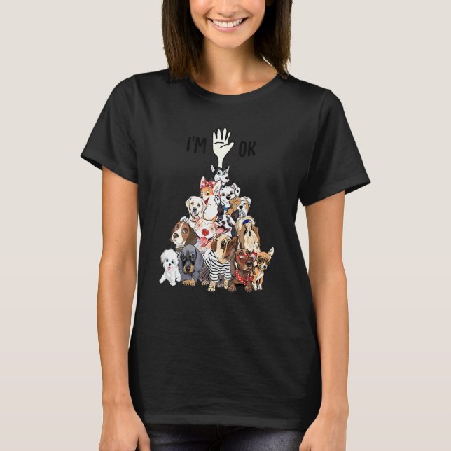 Hund umgeben Hund Im Ok Liebe Welpe T-Shirt (Vorderseite)