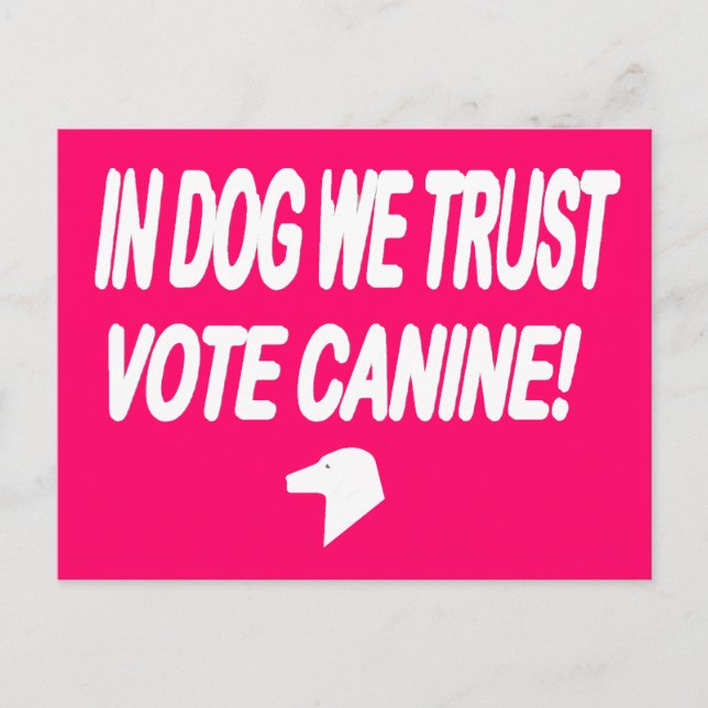 Hund wir vertrauen Abstimmung Hund mit weißem Text Postkarte (Vorderseite)