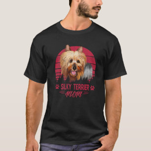 Hunde 365 Silky Terrier Mama Hundeschenk für Fraue T-Shirt