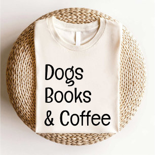 Hunde Bücher und Kaffee Lover einfach weiß T-Shirt