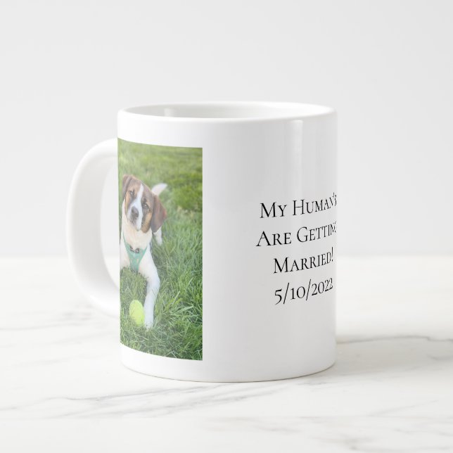 Hunde Foto Verlobung Mein Mensch wird verheiratet Jumbo-Tasse (Vorderseite Links)