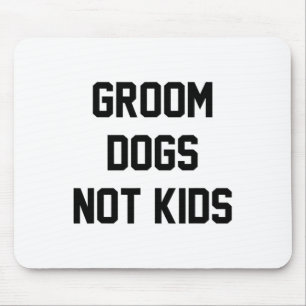 Hunde frisieren, nicht Kinder, lustig  Mousepad