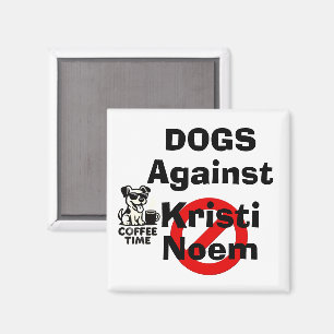 Hunde gegen Kristi Noem Magnet