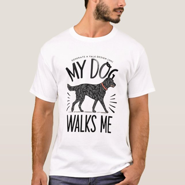 Hunde gehen mit mir T-Shirt (Vorderseite)