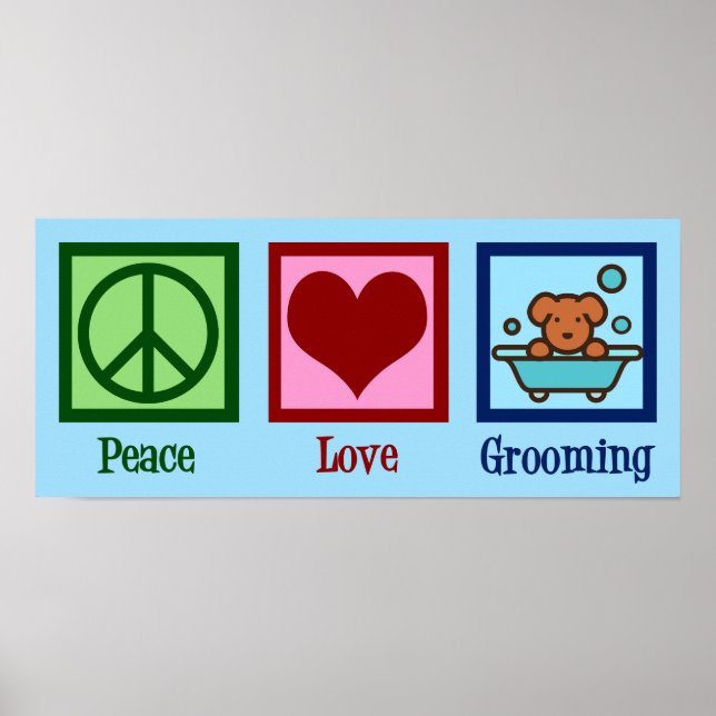Hunde Groomer Peace Liebe Pet Grooming Poster (Vorne)