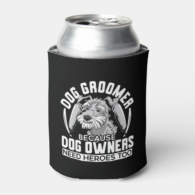 Hunde Groomer, weil Hundebesitzer auch Helden brau Dosenkühler (Kanne Vorderseite)