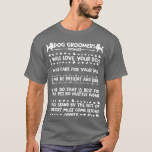 Hunde Groomere Versprechen, Furologe Grooming Dogs T-Shirt