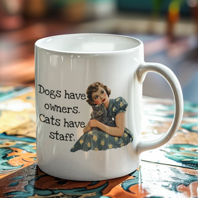 Hunde haben Besitzer Katzen haben Mitarbeiter Kaffeetasse (Von Creator hochgeladen)