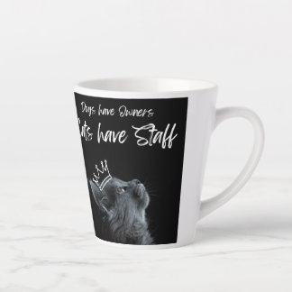 Hunde haben Besitzer, Katzen haben Personal Milchtasse