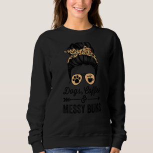 Hunde Kaffee & Messy Bun Haare Haustier Muttertag Sweatshirt