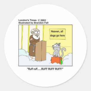 Hunde Katzen & Himmel Lustige Cartoon Geschenke &  Runder Aufkleber