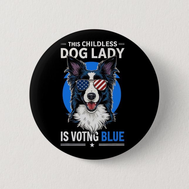 Hunde Lady Election 2024 Demokrat Liberale Feminis Button (Vorderseite)