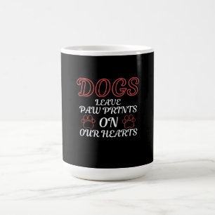 HUNDE LASSEN PFOTENABDRÜCKE IN UNSEREM HERZEN PET- KAFFEETASSE