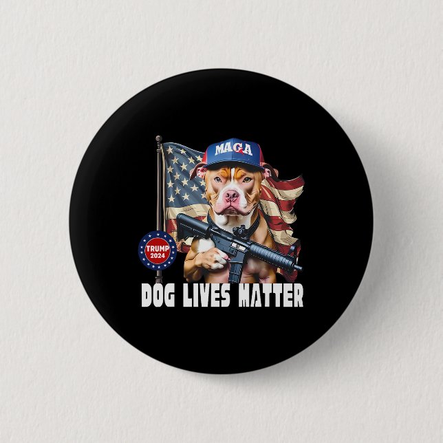 Hunde leben Problem Funny 2024 Hunde stimmen Trump Button (Vorderseite)