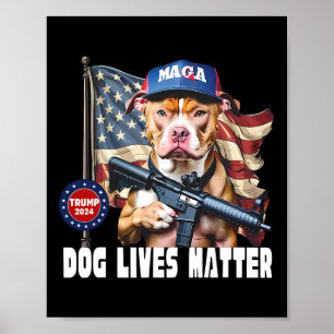 Hunde leben Problem Funny 2024 Hunde stimmen Trump Poster