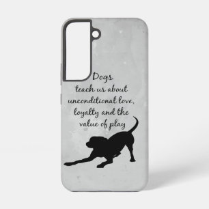 Hunde lehren uns inspirierendes Sprichwort Samsung Galaxy Hülle