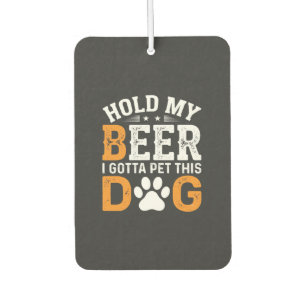 Hunde-Liebhaber halt mein Bier Autolufterfrischer