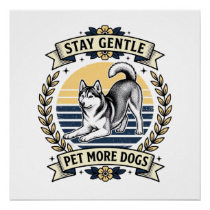 Hunde-Liebhaber-Shirt Bleib sanft Streichle mehr H Poster