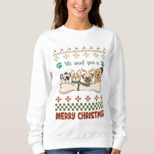 Hunde liebt Wir woof Ihnen ein frohes Weihnachtsfe Sweatshirt