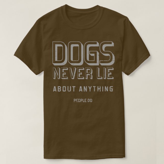 Hunde lügen nie T-Shirt (Design vorne)