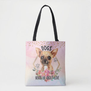 Hunde lügen nie über Liebe Chihuahua Tote Bag Tasche
