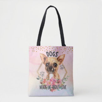 Hunde lügen nie über Liebe Chihuahua Tote Bag Tasche
