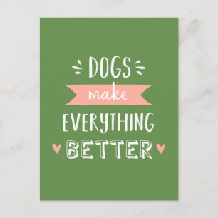 Hunde machen alles besser - knacken postkarte