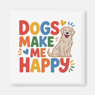 Hunde machen mich glücklich Inspirierendes Zitat Magnet