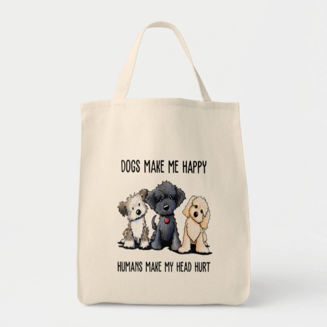 Hunde machen mich glücklich, Menschen machen meine Tragetasche (Vorne)