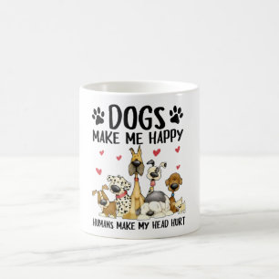 Hunde machen mich glücklich, Menschen machen mir d Kaffeetasse